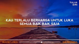 Download lagu TULUS - Diri (Lirik Lagu) mp3