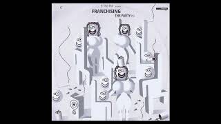 E-The-Hot presents Franchising ‎- The Drugs [2006]