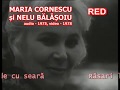 MARIA CORNESCU și NELU BĂLĂȘOIU Răsari Lună De Cu Seară