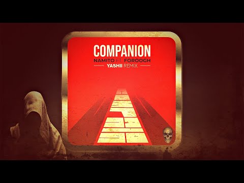 Namito Feat. Foroogh – Companion (Yashii Remix) [Ubersee Music]