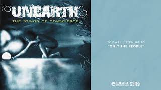 Unearth - Only The People