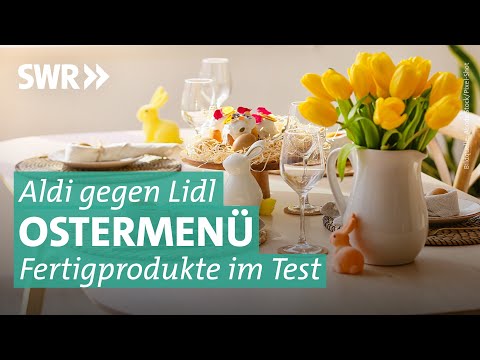 Ostermenü – wie gut sind Gourmet-Produkte von Lidl und Aldi? | Marktcheck SWR