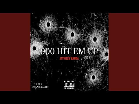 900 Hit Em Up Pt. 2