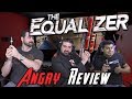 The Equalizer 2 Angry Movie Review
