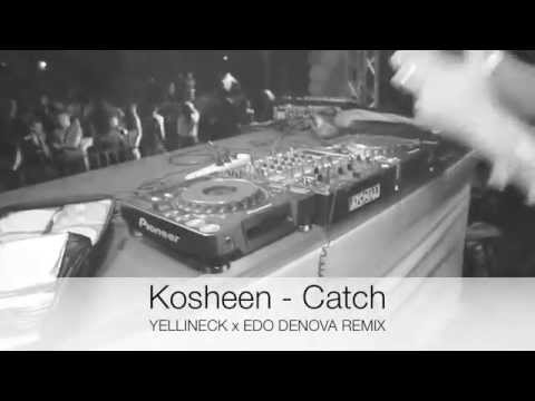 Kosheen - Catch (Yellineck x Edo Denova remix)
