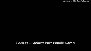 Gorillaz - Saturnz Barz Baauer Remix