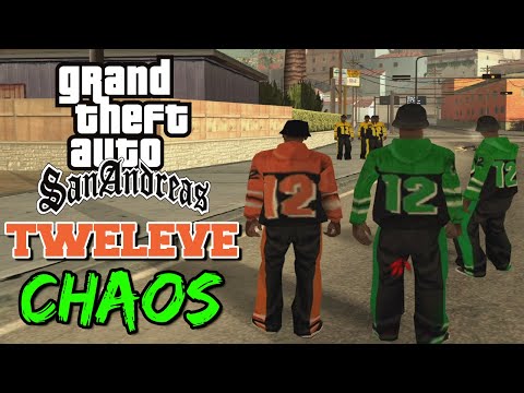 GTA San Andreas Tweleve Chaos