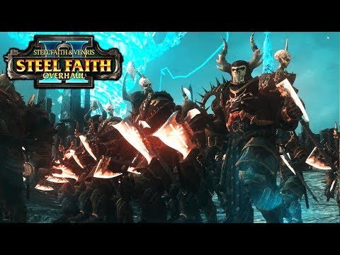 Glory of the Dark Gods NEW Update - Steel Faith Overhaul 2 - Total War Warhammer 2 Mod