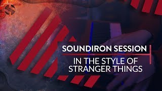 Video thumbnail for Composing In the Style of Stranger Things (Soundiron Session) by Soundiron