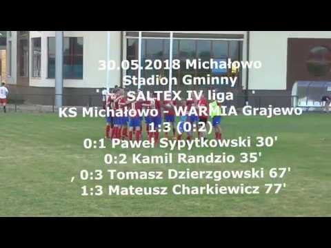 30.05.2018 SALTEX IV liga KS Michałowo - WARMIA Grajewo
