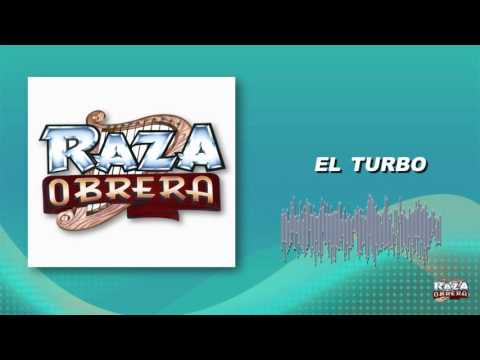 "El Turbo" by Raza Obrera