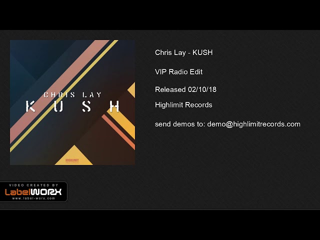 Chris Lay - Kush (Vip Radio Edit)
