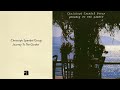Christoph Spendel Group - Journey to the Garden (Full Album Stream)