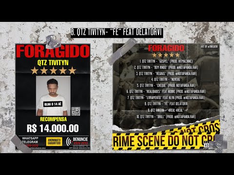 8. Tivityn - Fé Feat Delatorvi (Prod. @lentobeats44) (Official Áudio) [Álbum Foragido]