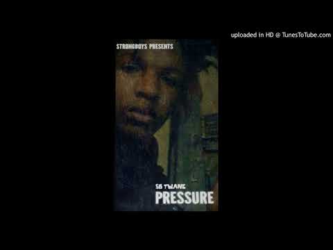 SB Twane - Pressure 🔥
