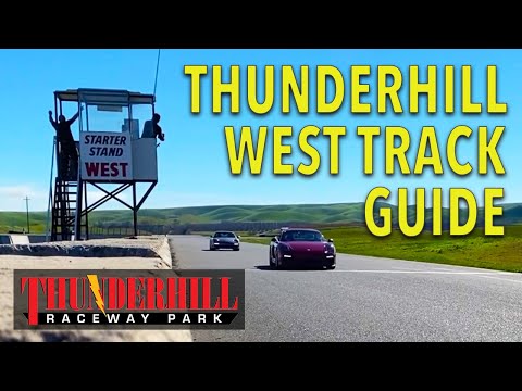Thunderhill Raceway West Track GUIDE