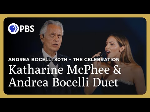Katharine McPhee & Andrea Bocelli Duet | Andrea Bocelli 30th – The Celebration