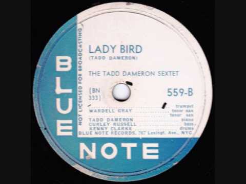 Tadd Dameron Sextet - Lady Bird - 1948
