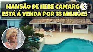 Mansão De Hebe Camargo Está á  venda Por 18 Milhões