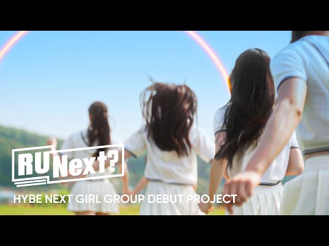 HYBE Next Girl Group Debut Project R U Next?