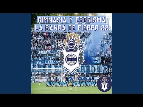 "De pendejo yo te sigo a donde vas" Barra: La Banda de Fierro 22 &bull; Club: Gimnasia y Esgrima