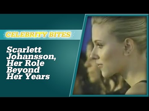 Scarlett Johansson, Her Role Beyond Her Years wow