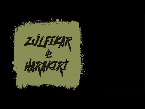 Video thumbnail for Zülfikar ile Harakiri