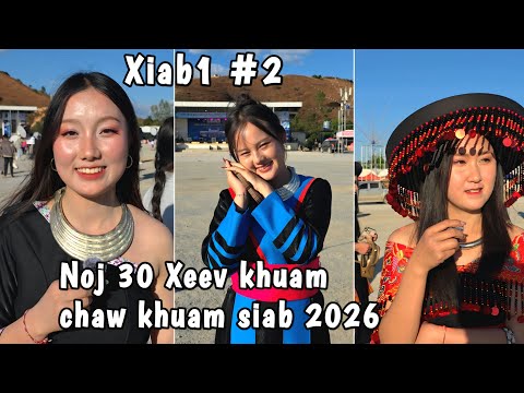 Xeev khuam chaw khuam siab noj 30 Hmong new year 2025-26 Xiab 1 #2