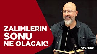 Zalimlerin Sonu Ne Olacak! Allah'ın Adaleti Bu Şekilde!