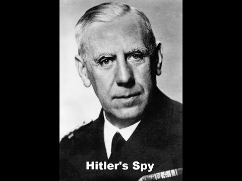 Hitler's Self-Willed Spy - Wilhelm Canaris