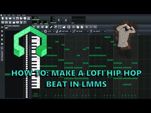 How To: Make a LoFi Hip Hop Beat in LMMS
