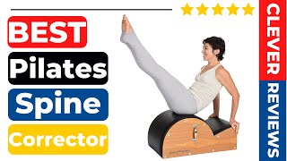 Best Pilates Spine Corrector In 2022 🍁 Best 5 Tested & Buying Guide