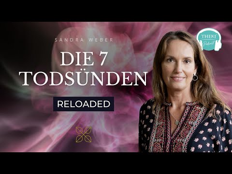 The 7 Deadly Sins RELOADED | Podcast #114