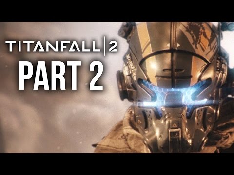 Titanfall 2 Gameplay Walkthrough Part 2 - DON'T TAKE BT (Single Player Campaign) #Titanfall2