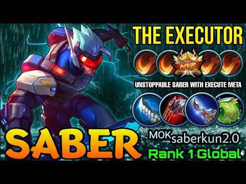 Saber the Executor!! Time to Delete some META Heros!! - Top 1 Global Saber by  ᴹᴼᴷsaberkun2.0 - MLBB