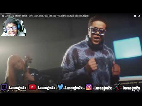 Ayo Beatz x Clean Bandit - Drive (feat. Chip,Russ Millions,French the Kid,Wes Nelson&Topic) REACTION