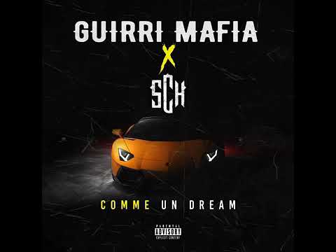 Sch - Comme Un Dream (Son Officiel) ft. Guirri Mafia