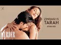 Zindagi Iss Tarah Video Emraan Hashmi Mallika Sherawat Murder Movie Sonu Nigam