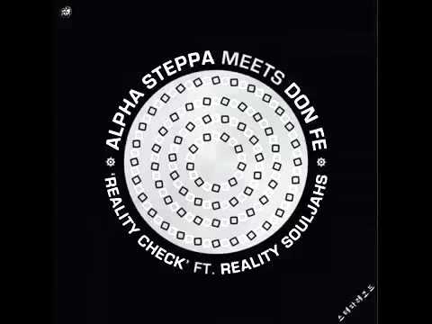 Alpha steppa and reality souljahs