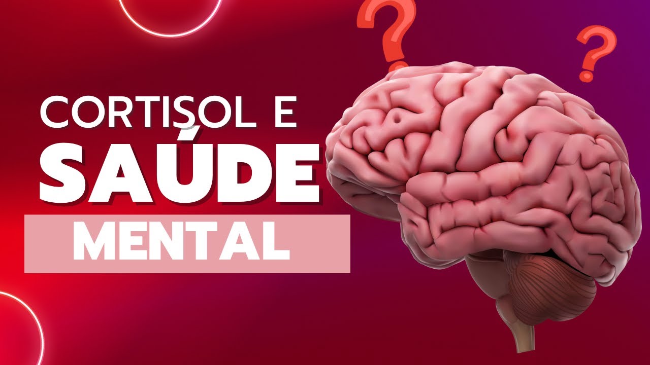 Cortisol e Estresse: Impactos na Saúde Mental e Aprendizagem