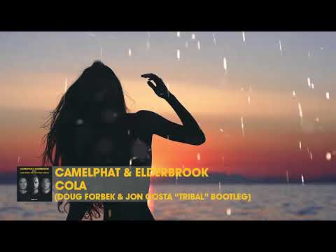 Camelphat & Elderbrook - Cola (Doug Forbek & Jon Costa Tribal Bootleg)