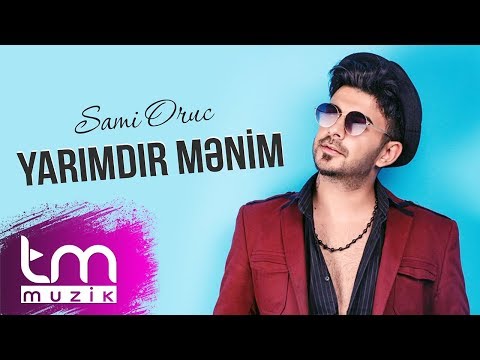Sami Oruc - Yarımdır Mənim
