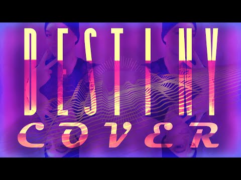 Destiny - Negoto【ENGLISH COVER】