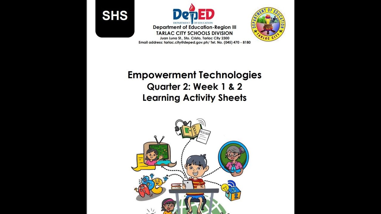 EMPOWERMENT TECHNOLOGIES (LECTURE VIDEO) QUARTER 2 - WEEK 1 & 2