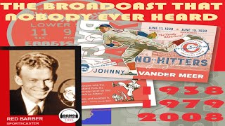 Red Barber Calls Johnny Vander Meer's 2nd Consecutive No-Hitter (Reds v Dodgers: June 15, 1938/1979)