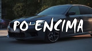Po&#39; Encima (Turreo Edit) - Arcángel, Bryant Myers, NachoMix