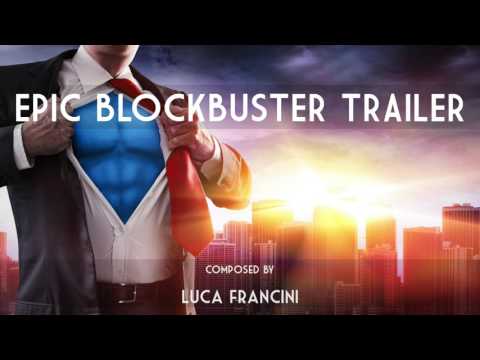 Trailer Music: Luca Francini - Epic Blockbuster Trailer (AudioJungle Preview)