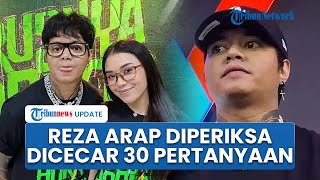 Reza Arap Diam-diam Datangi Polres Jaksel, Dicecar 30 Pertanyaan sampai Subuh soal Kematian Lula