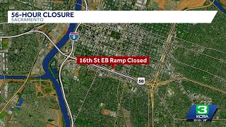 56-hour closure: Sacramento's 16th Street on-ramp to Highway 50 closes for weekend