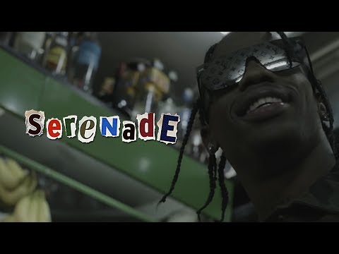 Travis Scott - Serenade